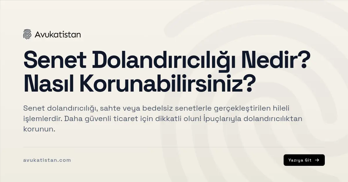 Senet Dolandırıcılığı Nedir? Nasıl Korunabilirsiniz?