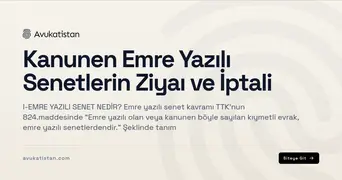Kanunen Emre Yazılı Senetlerin Ziyaı ve İptali