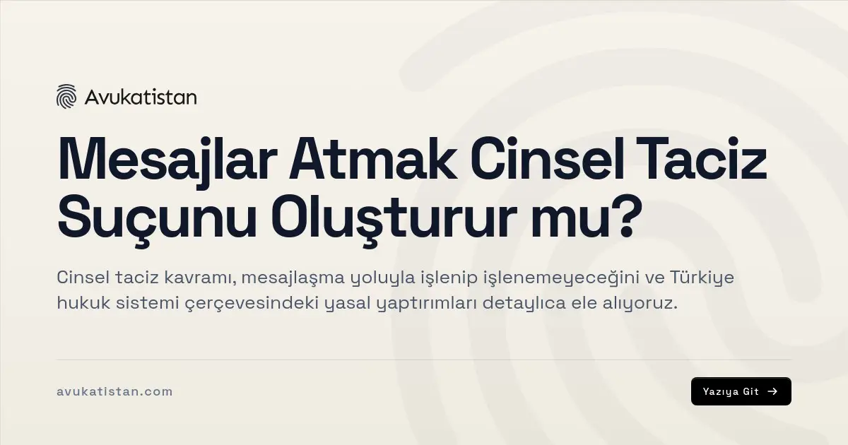 Mesajlar Atmak Cinsel Taciz Suçunu Oluşturur mu?