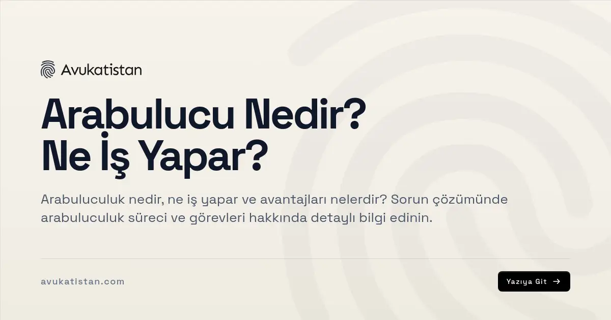Arabulucu Nedir? Ne İş Yapar?