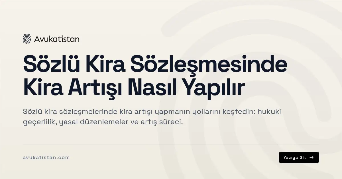 Sözlü Kira Sözleşmesinde Kira Artışı Nasıl Yapılır