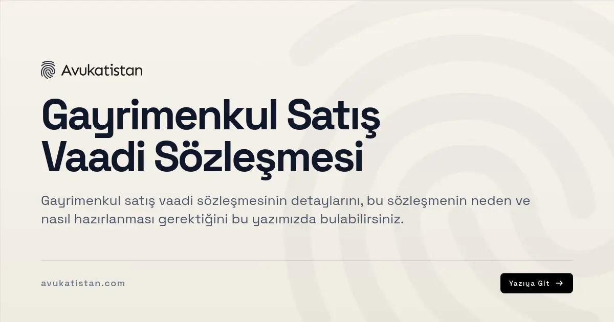 Gayrimenkul Satış Vaadi Sözleşmesi