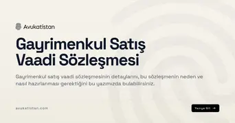 Gayrimenkul Satış Vaadi Sözleşmesi