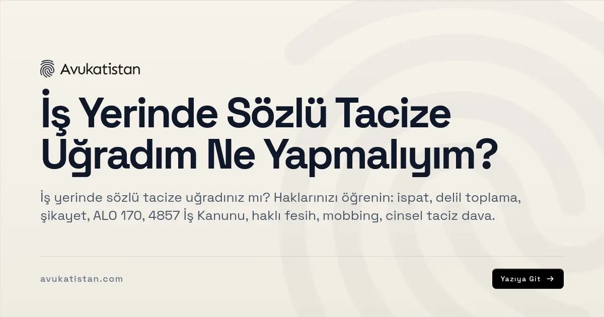 İş Yerinde Sözlü Tacize Uğradım Ne Yapmalıyım?
