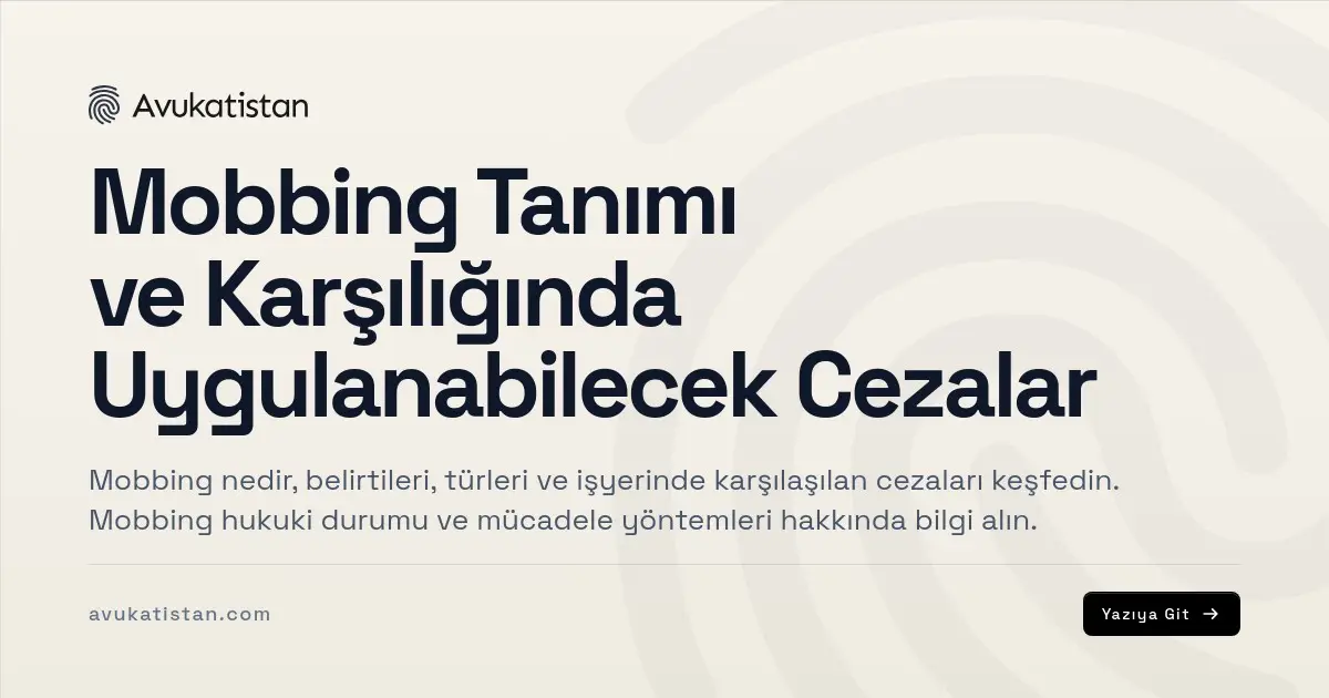 Mobbing Tanımı ve Karşılığında Uygulanabilecek Cezalar