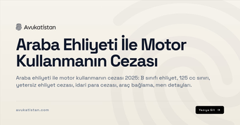 Araba Ehliyeti İle Motor Kullanmanın Cezası