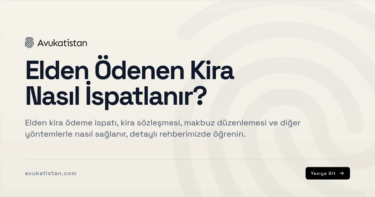 Elden Ödenen Kira Nasıl İspatlanır?