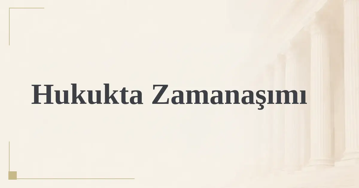 Hukukta Zamanaşımı