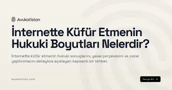 İnternette Küfür Etmenin Hukuki Boyutları Nelerdir?