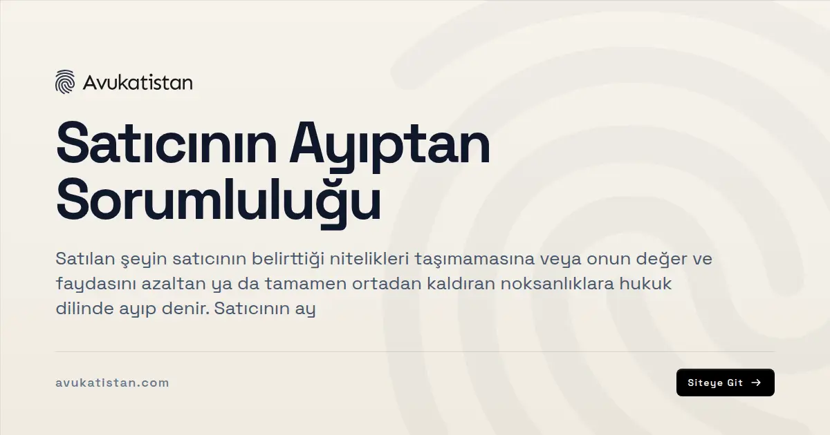Satıcının Ayıptan Sorumluluğu