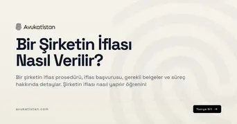 Bir Şirketin İflası Nasıl Verilir?