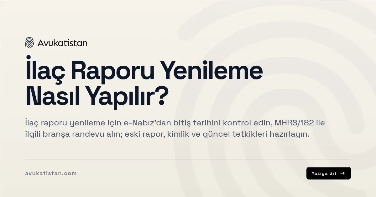 İlaç Raporu Yenileme Nasıl Yapılır?