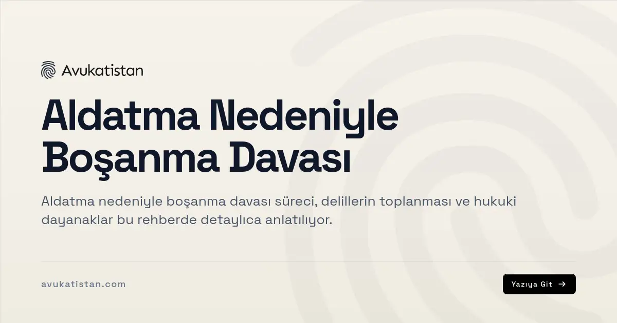 Aldatma Nedeniyle Boşanma Davası