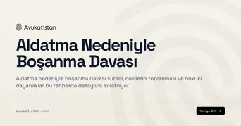 Aldatma Nedeniyle Boşanma Davası