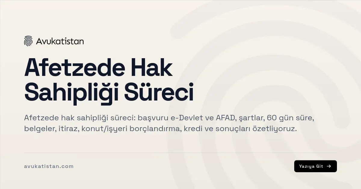 Afetzede Hak Sahipliği Süreci