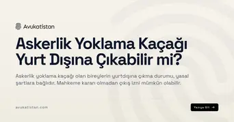 Askerlik Yoklama Kaçağı Yurt Dışına Çıkabilir mi?