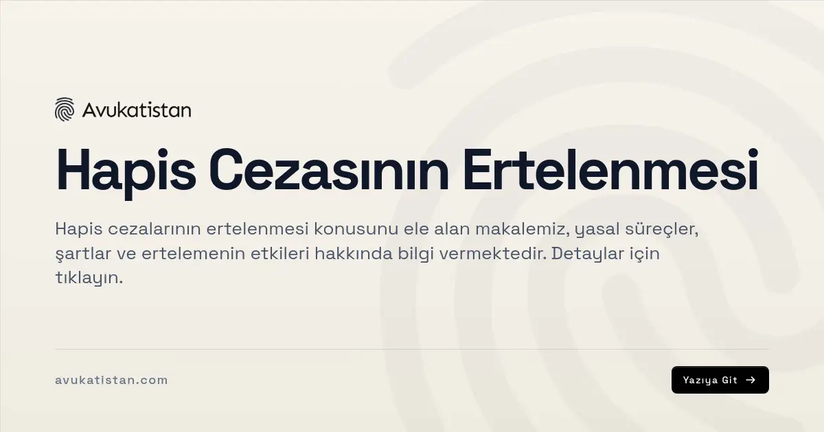 Hapis Cezasının Ertelenmesi