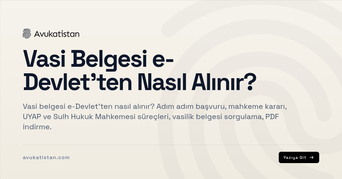 Vasi Belgesi e-Devlet’ten Nasıl Alınır?