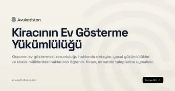 Kiracının Ev Gösterme Yükümlülüğü