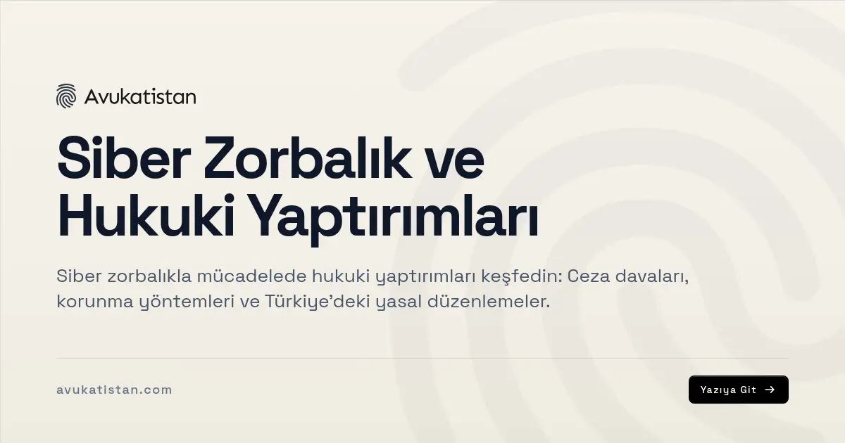 Siber Zorbalık ve Hukuki Yaptırımları