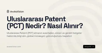 Uluslararası Patent (PCT) Nedir? Nasıl Alınır?