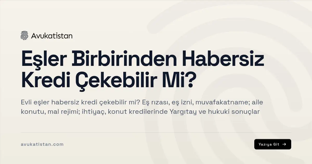 Eşler Birbirinden Habersiz Kredi Çekebilir Mi?