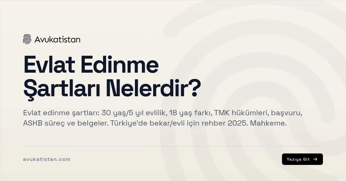 Evlat Edinme Şartları Nelerdir?