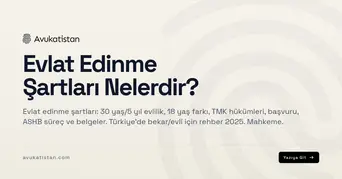 Evlat Edinme Şartları Nelerdir?