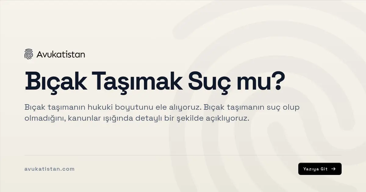 Bıçak Taşımak Suç mu?