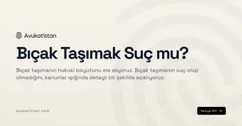 Bıçak Taşımak Suç mu?