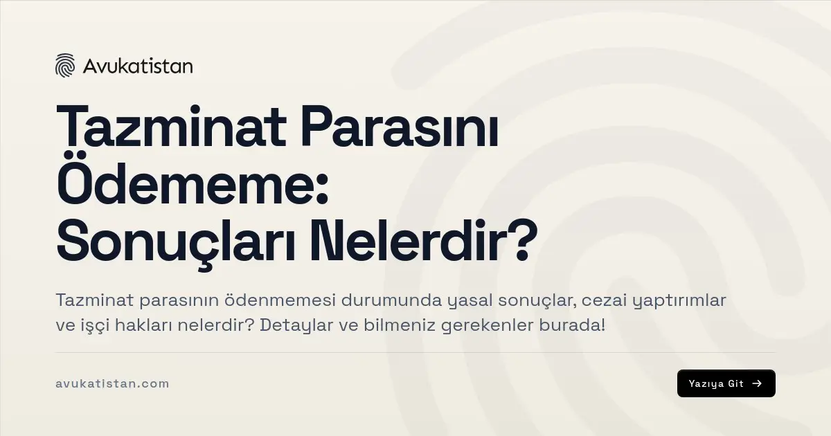 Tazminat Parasını Ödememe: Sonuçları Nelerdir?