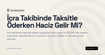 İcra Takibinde Taksitle Öderken Haciz Gelir Mi?