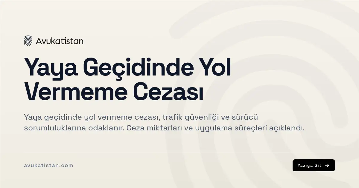 Yaya Geçidinde Yol Vermeme Cezası
