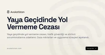 Yaya Geçidinde Yol Vermeme Cezası