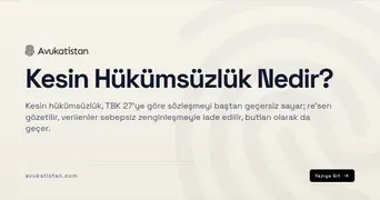 Kesin Hükümsüzlük Nedir?