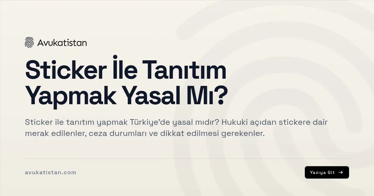 Sticker İle Tanıtım Yapmak Yasal Mı?