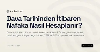 Dava Tarihinden İtibaren Nafaka Nasıl Hesaplanır?