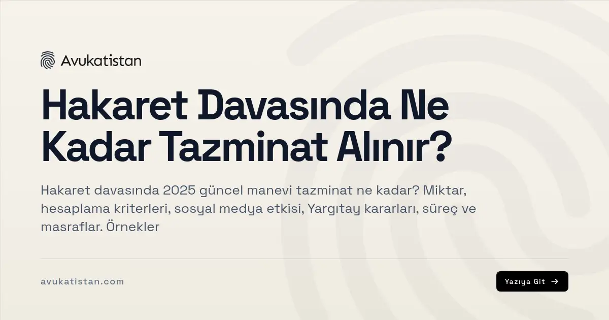 Hakaret Davasında Ne Kadar Tazminat Alınır?