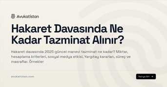 Hakaret Davasında Ne Kadar Tazminat Alınır?