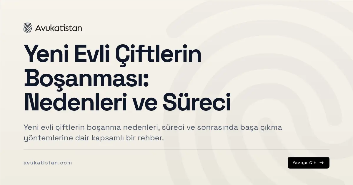 Yeni Evli Çiftlerin Boşanması: Nedenleri ve Süreci