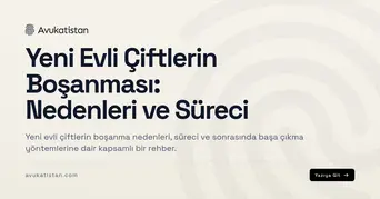 Yeni Evli Çiftlerin Boşanması: Nedenleri ve Süreci