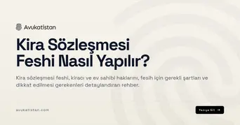 Kira Sözleşmesi Feshi Nasıl Yapılır?