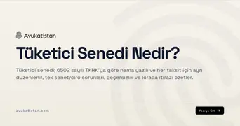 Tüketici Senedi Nedir?