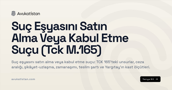 Suç Eşyasını Satın Alma Veya Kabul Etme Suçu (Tck M.165)