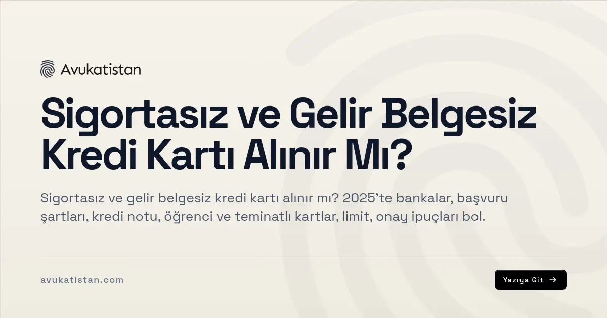 Sigortasız ve Gelir Belgesiz Kredi Kartı Alınır Mı?