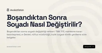 Boşandıktan Sonra Soyadı Nasıl Değiştirilir?